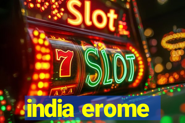 india erome